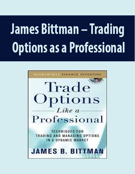 James Bittman – Trading Options as a Professional