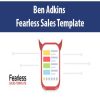 Ben Adkins – Fearless Sales Template