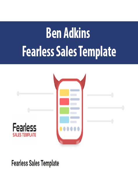 Ben Adkins – Fearless Sales Template