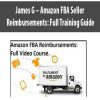 James G – Amazon FBA Seller Reimbursements: Full Training Guide