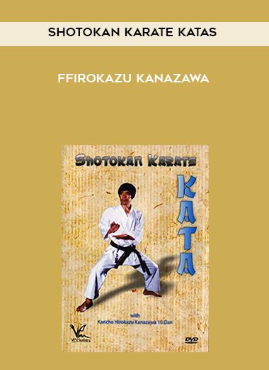 Shotokan Karate Katas (ffirokazu Kanazawa)