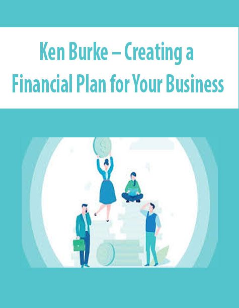 Ken Burke – Creating a Financial Plan for Your Business