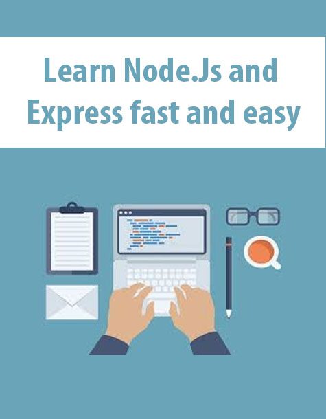 Learn Node.Js and Express fast and easy