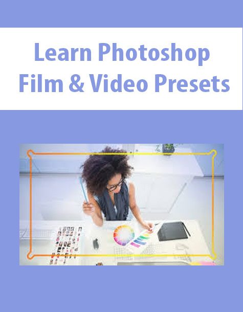 Learn Photoshop Film & Video Presets