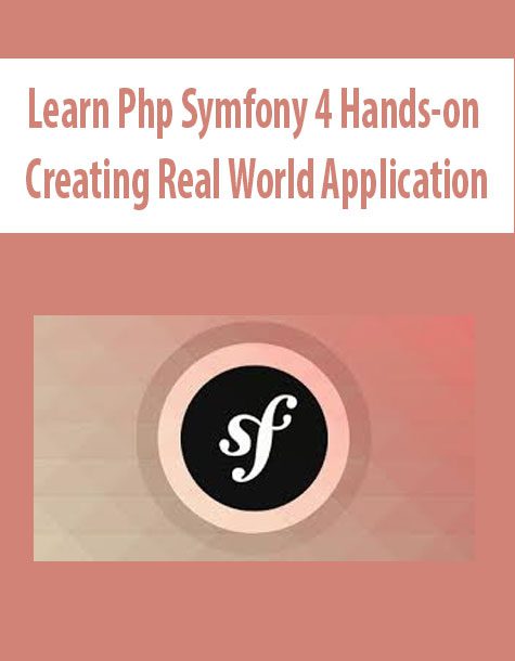 Learn Php Symfony 4 Hands-on Creating Real World Application
