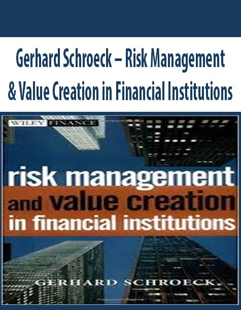 Gerhard Schroeck – Risk Management & Value Creation in Financial Institutions
