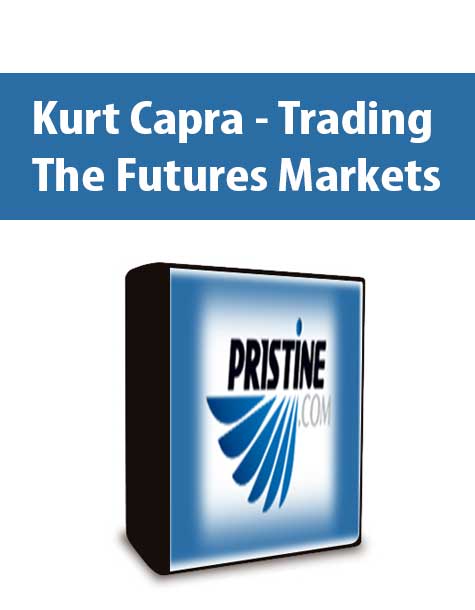 Kurt Capra - Trading The Futures Markets