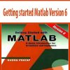 Getting started Matlab Version 6