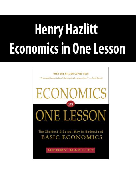 Henry Hazlitt – Economics in One Lesson