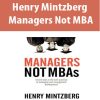 Henry Mintzberg – Managers Not MBAs