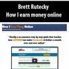 Brett Rutecky – How I earn money online