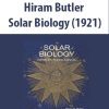 Hiram Butler – Solar Biology (1921)