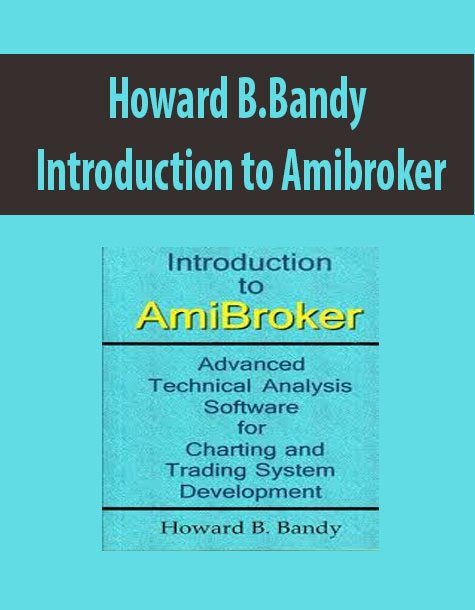 Howard B.Bandy – Introduction to Amibroker