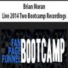 Brian Moran – Live 2014 Two Bootcamp Recordings