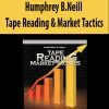 Humphrey B.Neill – Tape Reading & Market Tactics