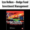 Izze Nelken – Hedge Fund Investment Management