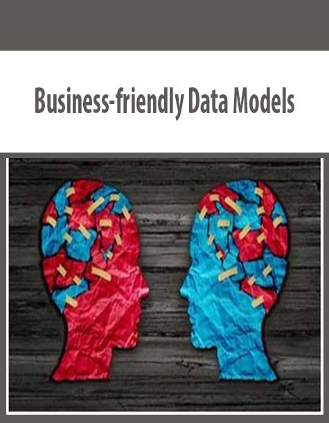 Business-friendly Data Models