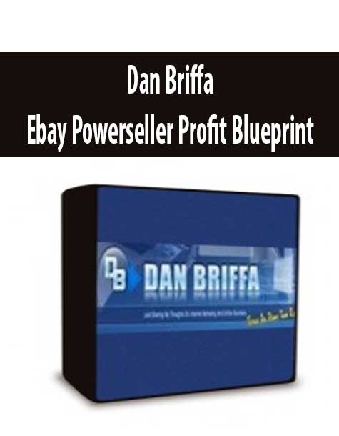 Dan Briffa - Ebay Powerseller Profit Blueprint