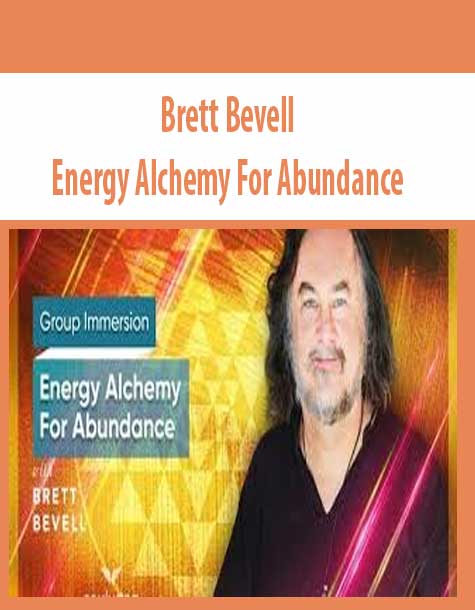 Brett Bevell – Energy Alchemy For Abundance