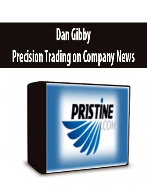 Dan Gibby - Precision Trading on Company News