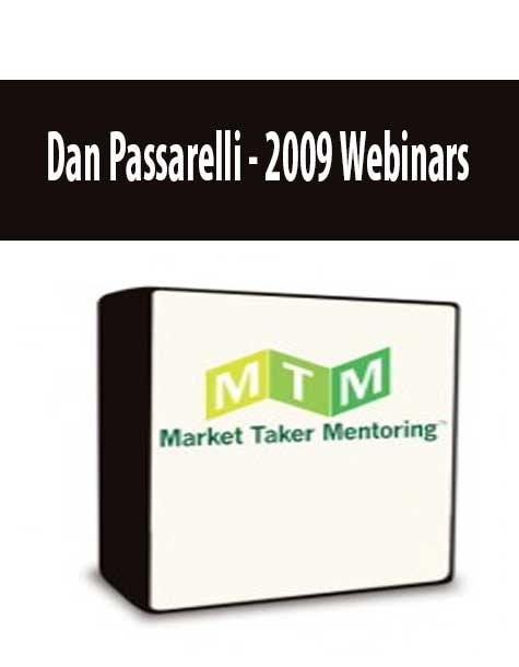 Dan Passarelli - 2009 Webinars