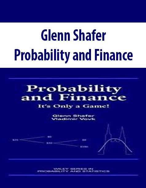 Glenn Shafer – Probability and Finance