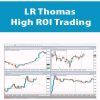 LR Thomas – High ROI Trading