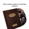 Michael Vincent-The Classic Magic of Michael Vincent