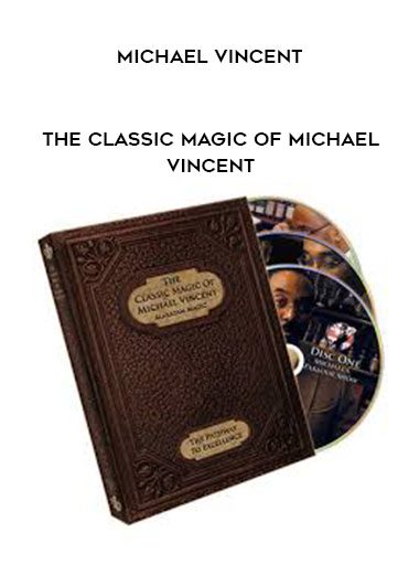 Michael Vincent-The Classic Magic of Michael Vincent