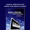 Michael Pollock – Musical Direction for Improv and Sketch Comedy