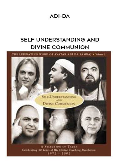 [Download Now] Adi-da – Self Understanding And Divine Communion