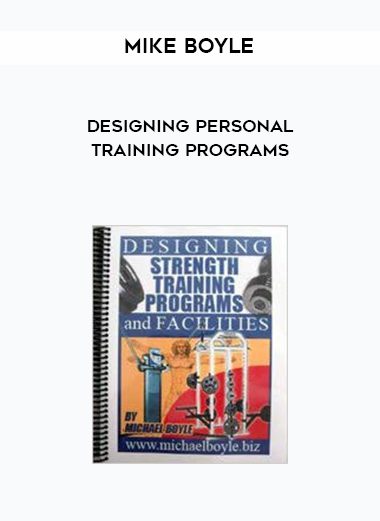 Mike Boyle – Designing Personal Training Programs