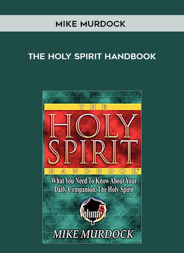 Mike Murdock – The Holy Spirit Handbook