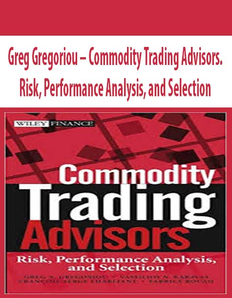 Greg Gregoriou – Commodity Trading Advisors. Risk