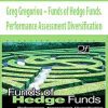 Greg Gregoriou – Funds of Hedge Funds. Performance Assessment Diversification