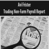 Avi Frister – Trading Non-Farm Payroll Report