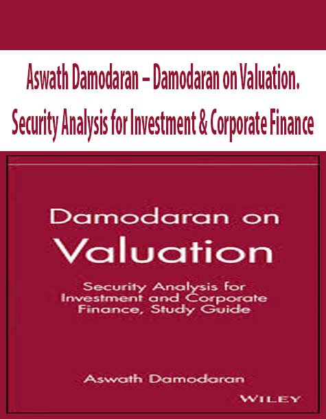 Aswath Damodaran – Damodaran on Valuation. Security Analysis for Investment & Corporate Finance