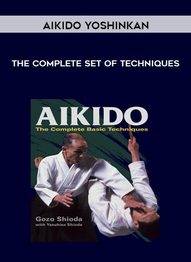 [Download Now] Aikido Yoshinkan – The Complete Set of Techniques
