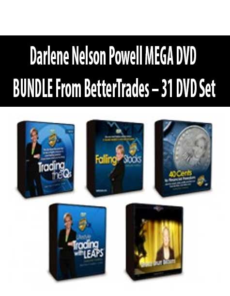 Darlene Nelson Powell MEGA DVD BUNDLE From BetterTrades – 31 DVD Set