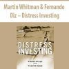 Martin Whitman & Fernando Diz – Distress Investing