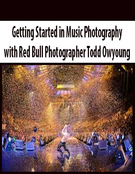 Getting Started in Music Photography with Red Bull Photographer Todd Owyoung