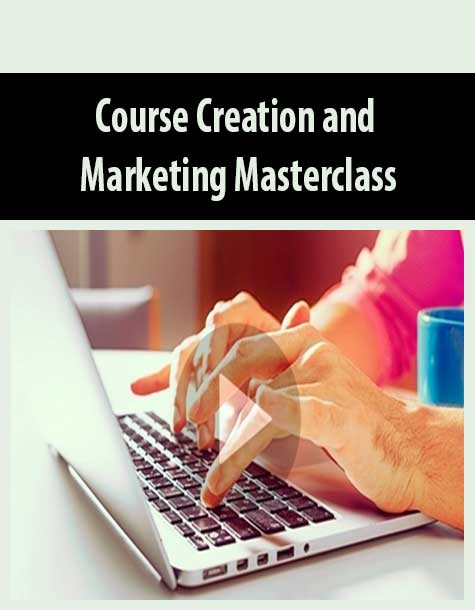 Course Creation and Marketing Masterclass
