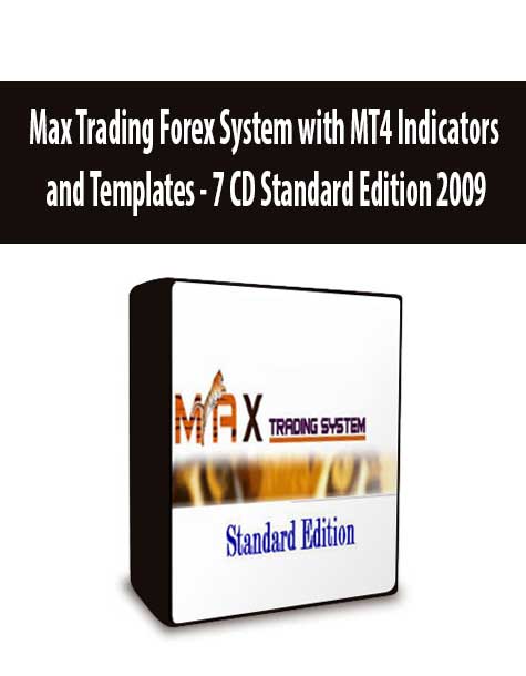 Max Trading Forex System with MT4 Indicators and Templates - 7 CD Standard Edition 2009