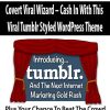 Covert Viral Wizard – Cash In With This Viral Tumblr Styled WordPress Theme
