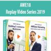 AWE18 Replay Video Series 2019