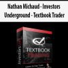 Nathan Michaud - Investors Underground - Textbook Trader
