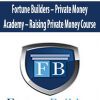 [Download Now] Fortune Builders – Private Money Academy – Raising Private Money Course