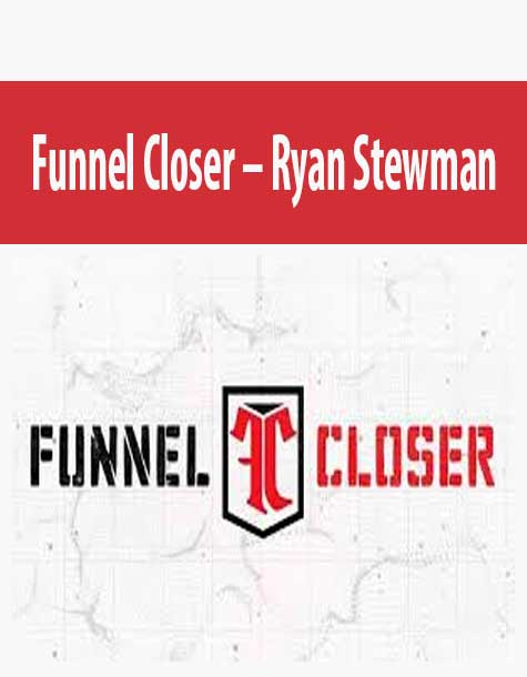 Funnel Closer – Ryan Stewman