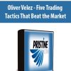 Oliver Velez - Five Trading Tactics That Beat the Market