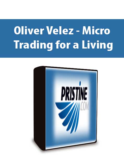 Oliver Velez - Micro Trading for a Living
